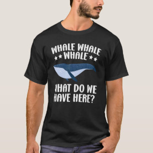 T-shirt Baleines Baleines Qu'avons-nous ici Sea Animal
