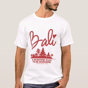 T-shirt Bali un bel endroit