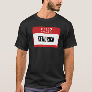 T-shirt Balise Nom Kendrick Bonjour Mon Nom Est Kendrick