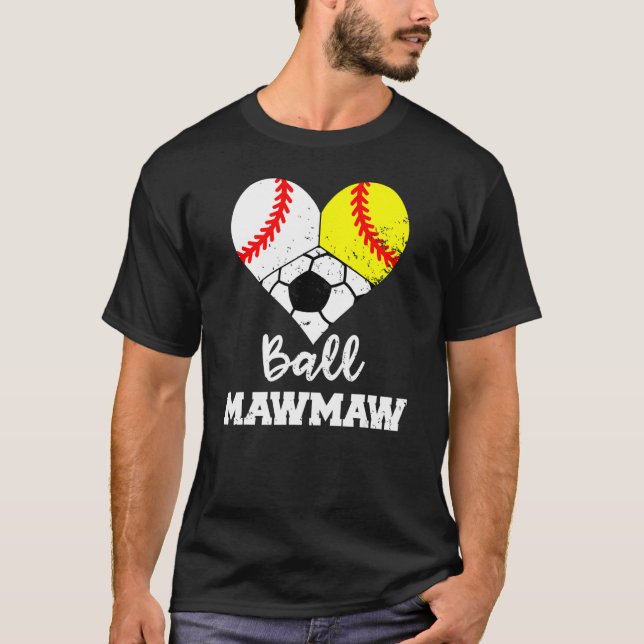 T-shirt Ball Mawmaw Heart Baseball Softball Soccer Maw Ma (Devant)
