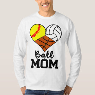 T-shirt Ball Mom Funny Softball Volleyball Basketball Joue