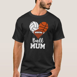 T-shirt Ball Mum Heart Volleyball Basketball Football Mum