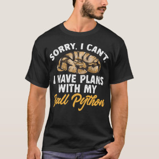 T-shirt Ball Python Snake J'Ai Des Plans Avec Mon Ball Pyt