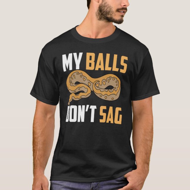 T-shirt Ball Python Snake My Balls Ne sangez pas (Devant)