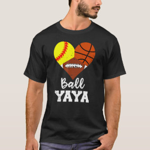 T-shirt Ball Yaya Heart Softball Basket Football Yaya