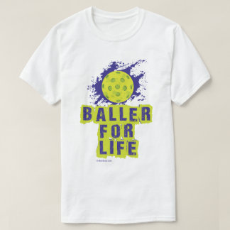 T-shirt "Baller chemise de Pickleball pendant vie"