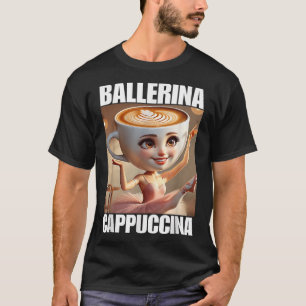 T-shirt Ballerina Cappuccina - Italien Brainrot Meme