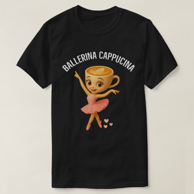 T-shirt Ballerine Cappucina  (Design devant)