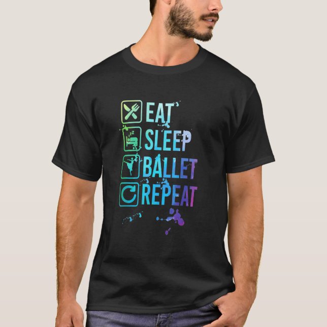 T-shirt Ballet Ballerina Eat Sleep Repeat (Devant)