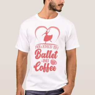 T-shirt Ballet Ballerina Propulsé Par Ballet Et Café