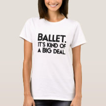 Ballet. C'est un peu une affaire