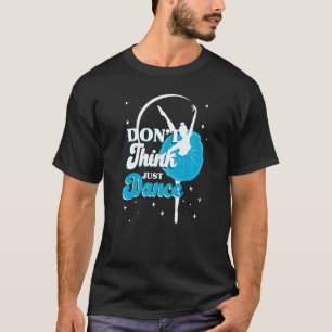 T-shirt Ballet Dancer Ballerina - Ne pensez pas Premium