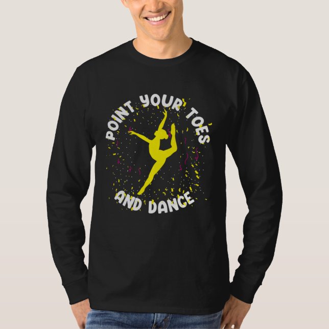 T-shirt Ballet Dancer Ballerina Point Your Toes (Devant)