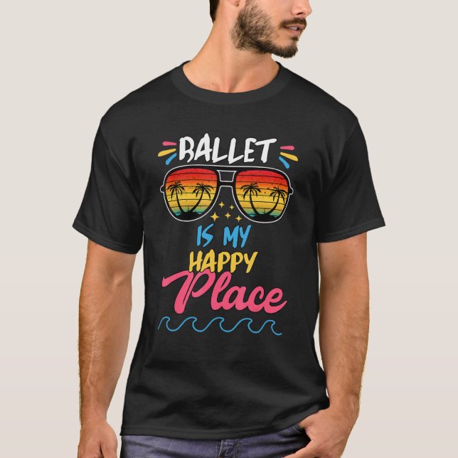 T-shirt Ballet Est Mon Graphique Heureux (Devant)