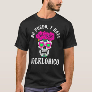 T-shirt Ballet Folklorico Tee No Puedo J'Ai Folklorico
