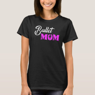 T-shirt Ballet Maman Ballerina Aimer Danse Ballet 1