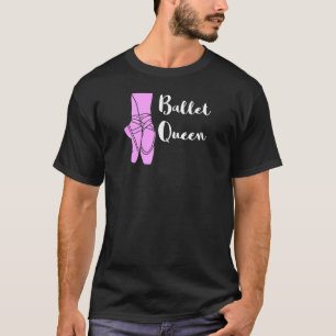 T-shirt Ballet Queen Ballerina Ballet Chaussures Ballett D