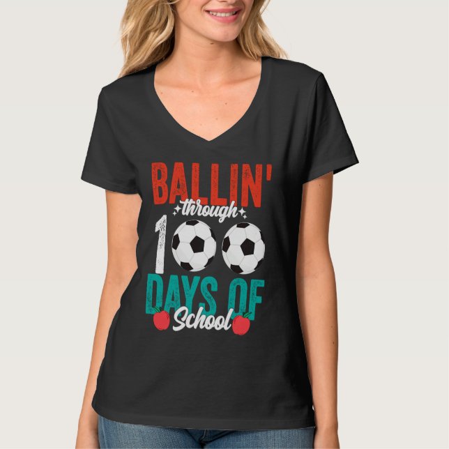 T-shirt Ballin' Through 100 Days Of School  Soccer Boys Ki (Devant)