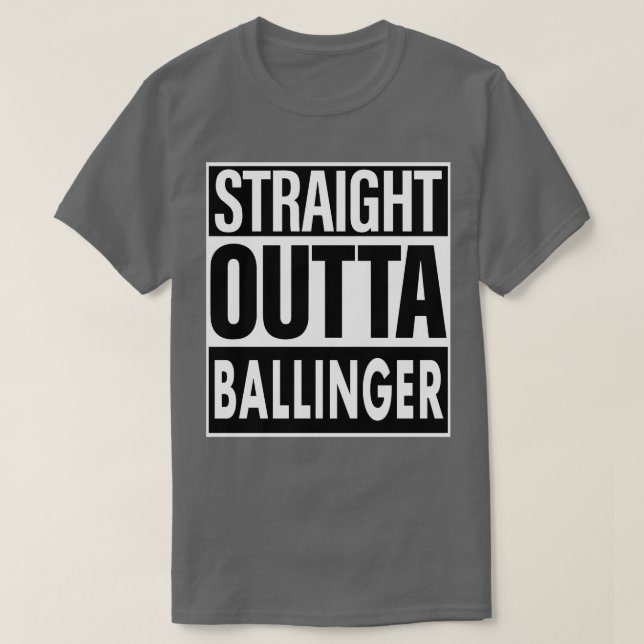 T-shirt Ballinger Name Stright Outta Ballinger (Design devant)