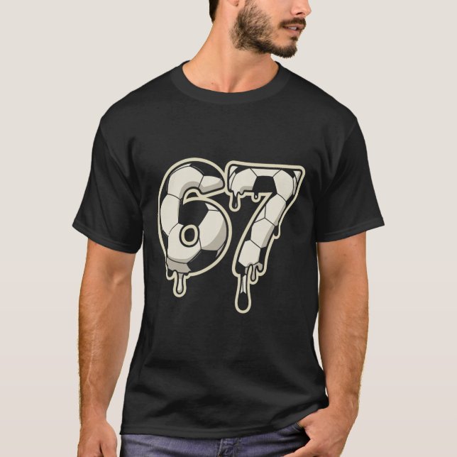T-shirt Ballon de foot 6 7 Drip Graphique Six Sept Meme  (Devant)