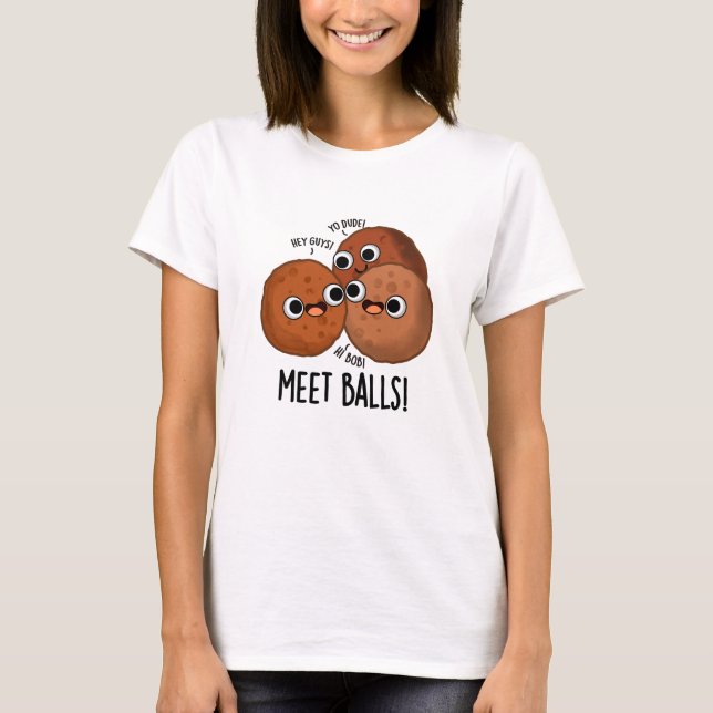 T-shirt Ballons de rencontre Drôle Social Meatball Pun (Devant)