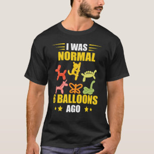 T-shirt Balloon Artiste Il Y A 6 Ballons Balloon Twisting