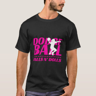 T-shirt Balls N Poupées Tournoi de Dodgeball Nom de l'équi