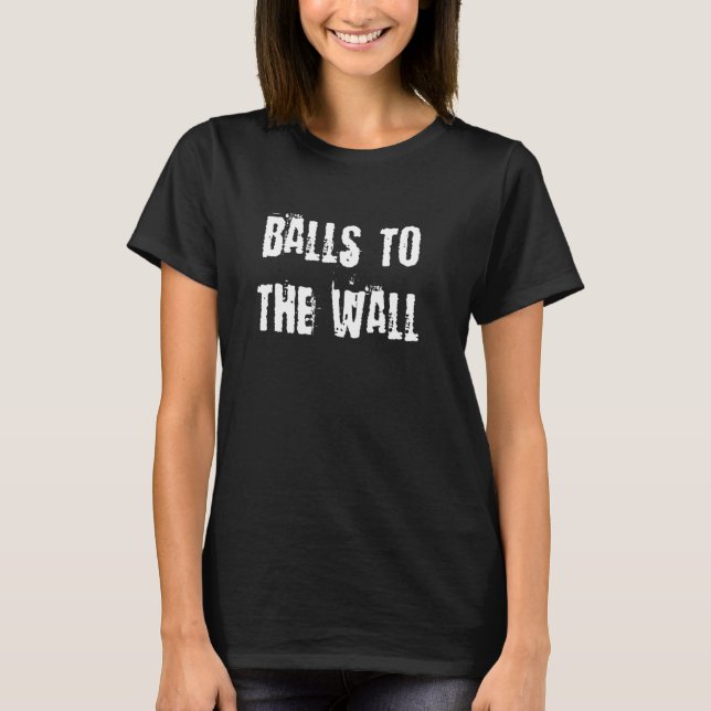 T-shirt Balls to the Wall Headbanger (Devant)
