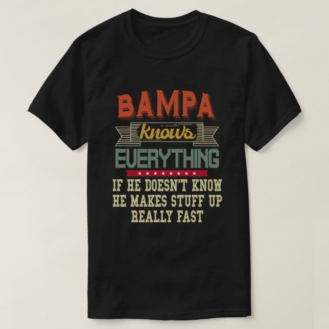 T-shirt Bampa Connaît Tout Ce Qui Est Amusant Cadeau Grand (Design devant)