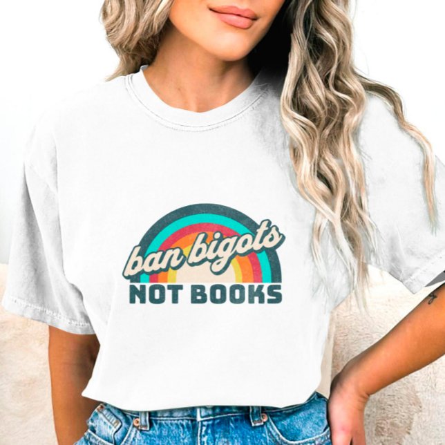 T-shirt Ban Bigots Not Books (Créateur téléchargé)