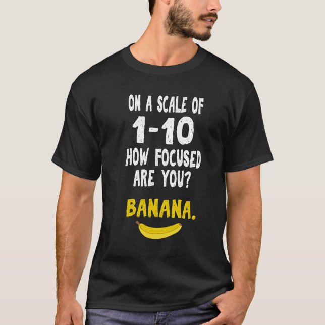 T-shirt Banana ADHD Distrait Focus nerd plaisir cadeau (Devant)