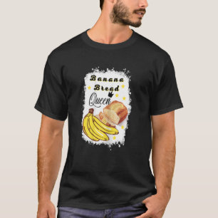 T-shirt Banana Pain Queen Banana pain femme boulangère