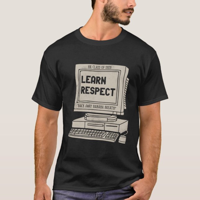 T-shirt Banana Respire Je Pense Que Vous Devriez Lea (Devant)