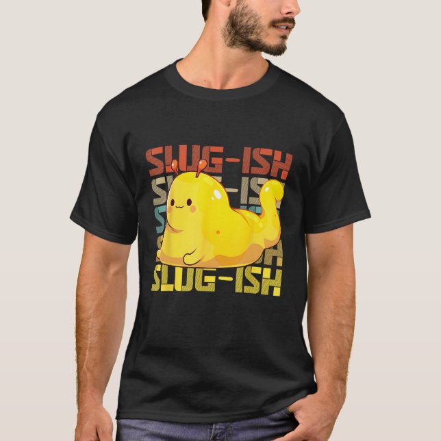 T-shirt Banana Snail Catcher Quote for Banana Slug 1 (Devant)