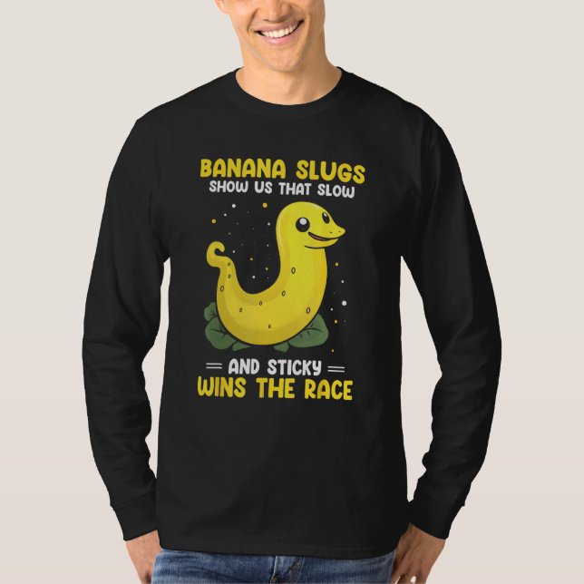 T-shirt Banana Snail Quote for Snail Catcher and Snail Cat (Devant)