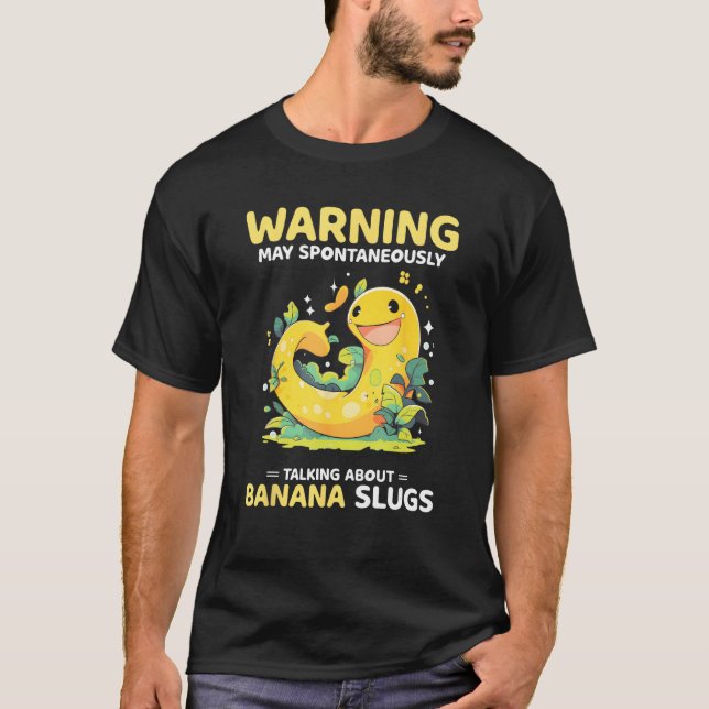 T-shirt Banana Snail Quote for Snail Catcher and Snail Cat (Devant)