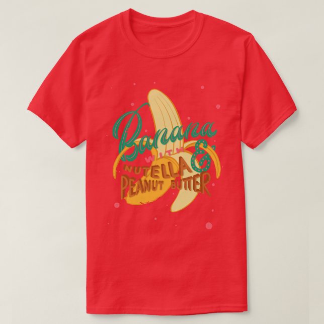 T-shirt Banane au beurre d'arachide Nutella (Design devant)