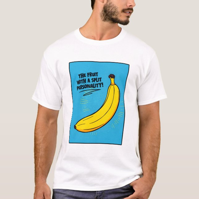 T-shirt Banane : Le fruit avec une personnalité divisée ! (Devant)