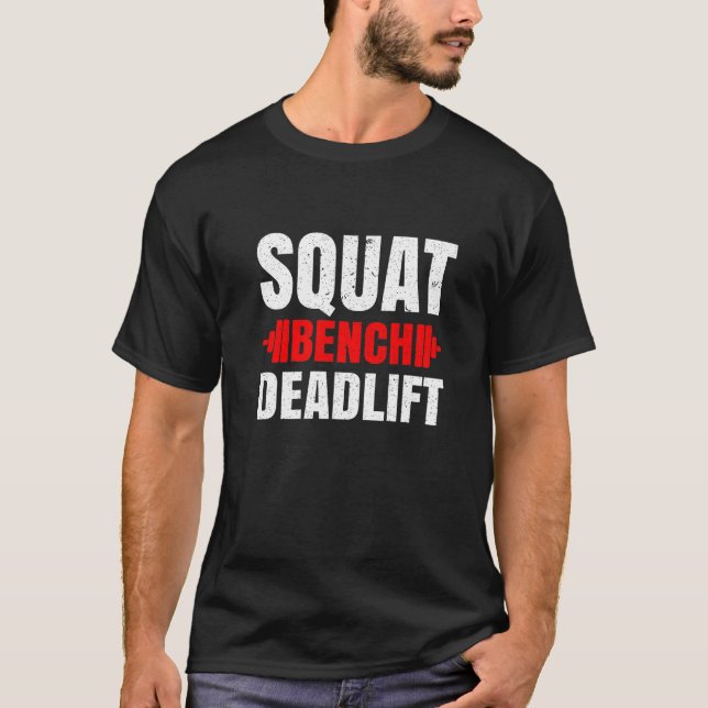 T-shirt Banc de squat Deadlifts Bodybuilder Gym (Devant)