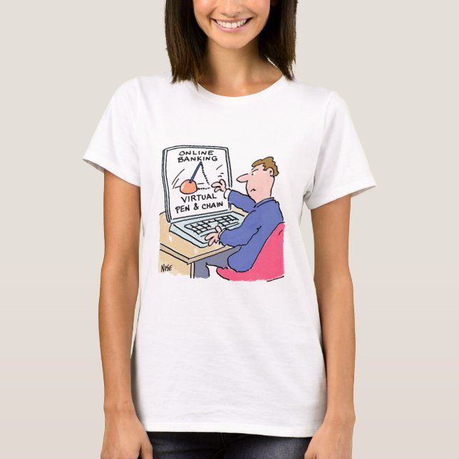 T-shirt Bancaire en ligne Humour Funny Bank Cartoon client (Devant)