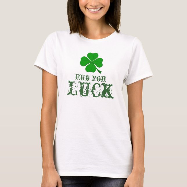 T-shirt Bande de frottement pour la chance (Devant)
