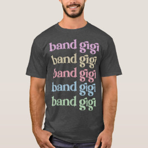 T-shirt Bande Marching Gigi Grandma Gigi D'Un Membre De Ba