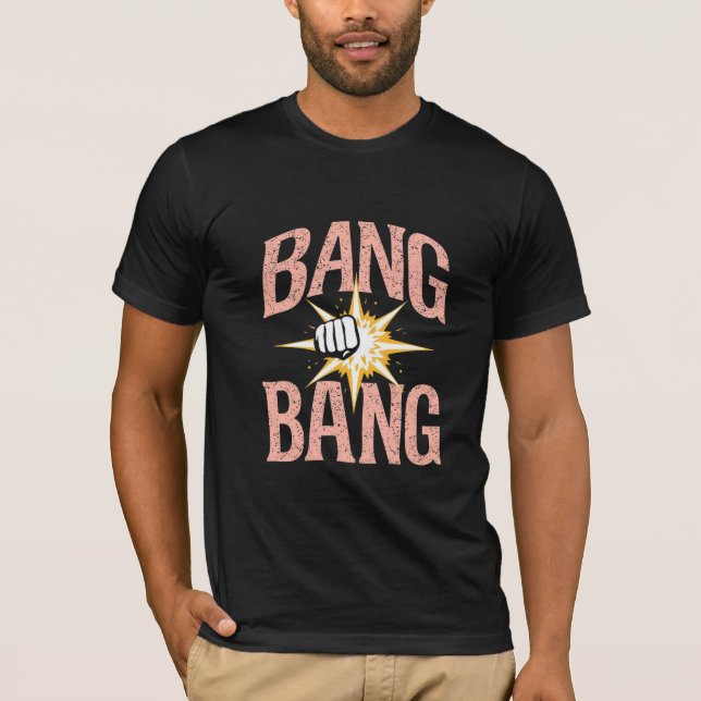 T-shirt Bang Bang – Graphique de coup de poing (Devant)