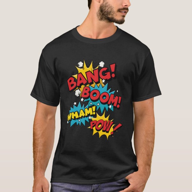 T-shirt Bang Boom Pow Whats Comic Bubbles (Devant)