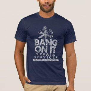 T-shirt Bang On It Repair Services White Gfx