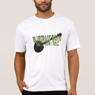 T-shirt Banjo de Bluegrass. C'est comment je roule