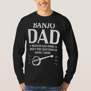 T-shirt Banjo Papa Parce Que Papa Blague Est Le Seul Type