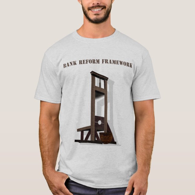 T-shirt Bank Reform Framework, Guillotine Frame... (Devant)