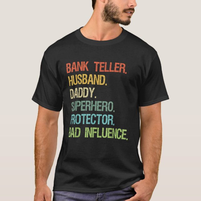 T-shirt Bank Teller Mari Daddy Superhero Protecteur DAD (Devant)