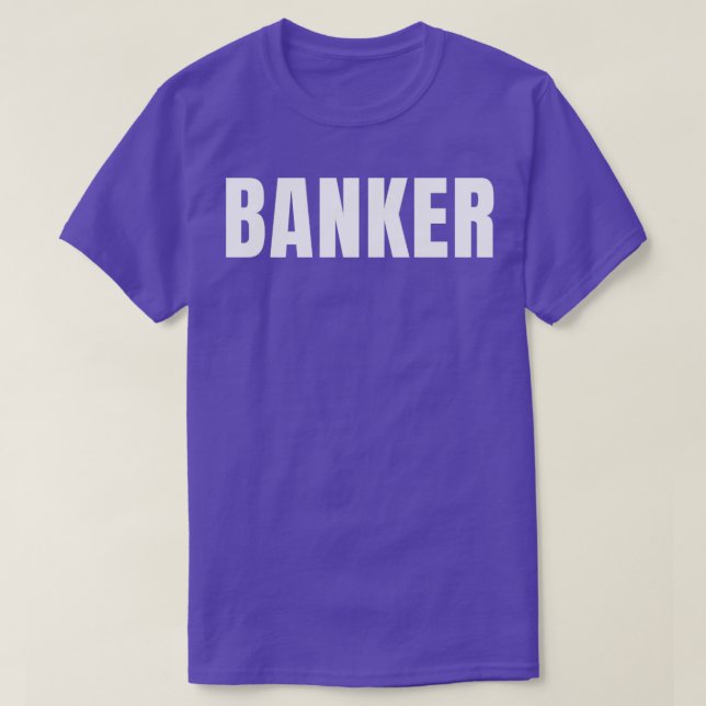 T-shirt Banker Funny Titre de l'emploi Profession Annivers (Design devant)